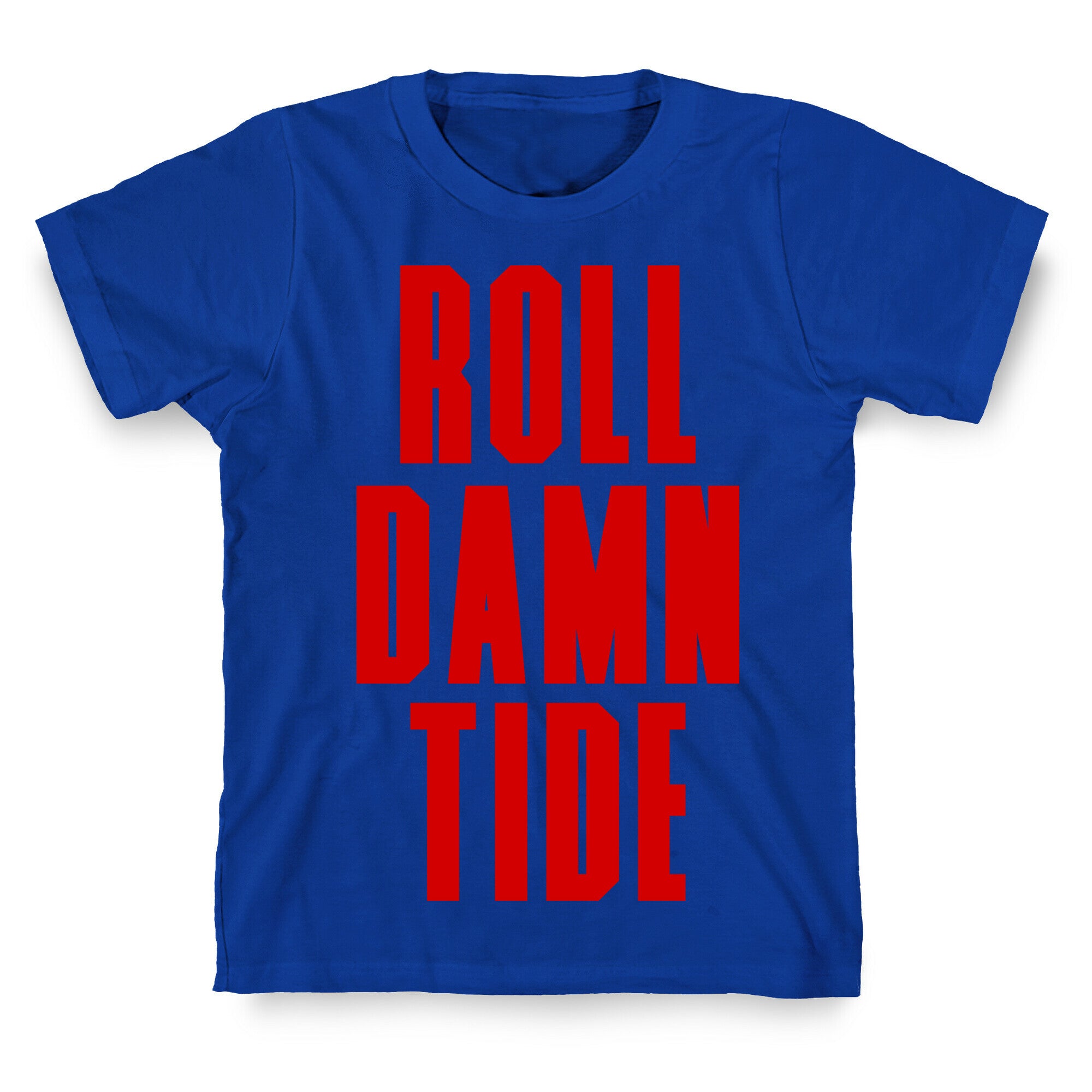 Roll Damn Tide T-Shirt